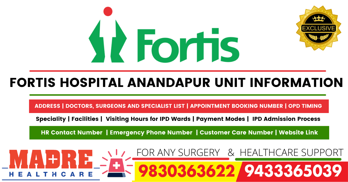 FORTIS HOSPITAL ANANDAPUR UNIT INFORMATION-min