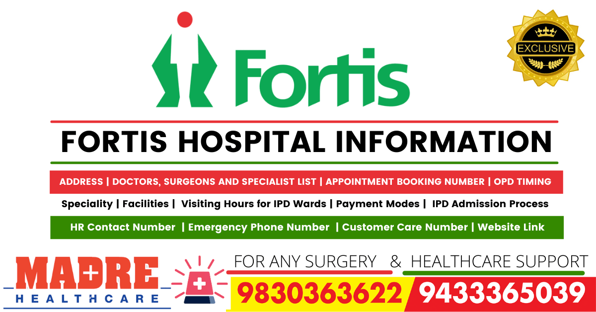 Fortis Hospital Information with Doctor List, Address & Phone Contact Number