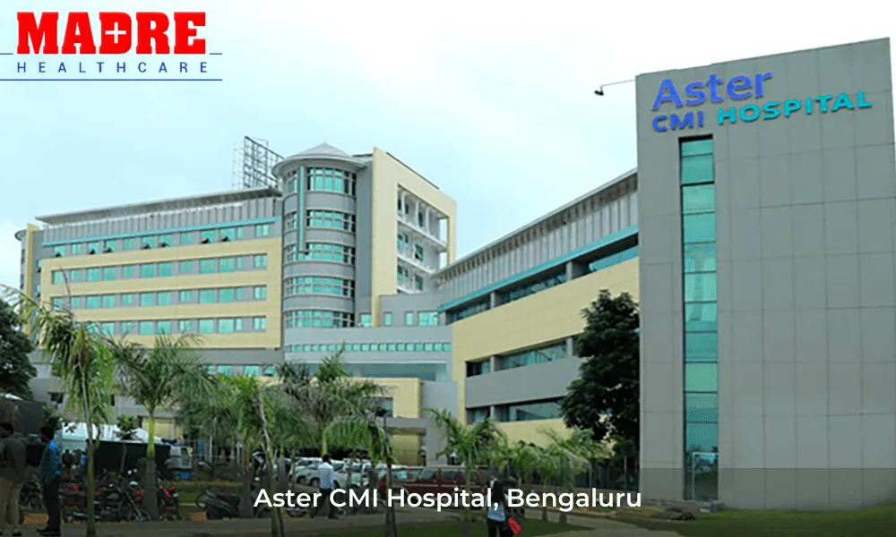 Aster CMI Hospital, Bengaluru, Karnataka